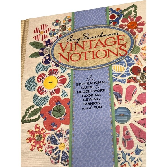 Vintage Notions - Inspirational Guide to Needlework, Cooking Sewing by Brickman - Picture 2 of 9